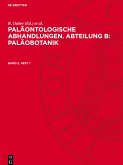 Paläontologische Abhandlungen. Abteilung B: Paläobotanik, Band 3, Heft 1, Paläontologische Abhandlungen. Abteilung B: Paläobotanik Band 3, Heft 1 Paläontologische Abhandlungen. Abteilung B: Paläobotanik, Band 3, Heft 1, Paläontologische Abhandlungen. Abteilung B: Paläobotanik Band 3, Heft 1
