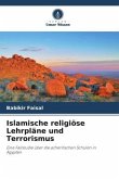 Islamische religiöse Lehrpläne und Terrorismus Islamische religiöse Lehrpläne und Terrorismus