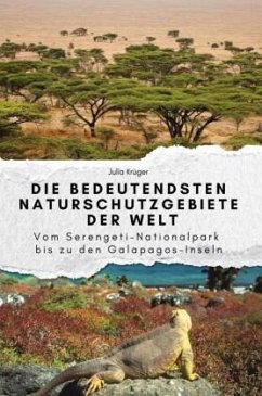 Cover Die bedeutendsten Naturschutzgebiete der Welt