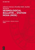 Seismological Bulletin ... Station Moxa (MOX), Seismological Bulletin ... Station Moxa (MOX) (1967)