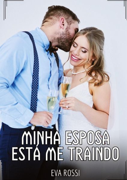 Minha Esposa está me Traindo Minha Esposa está me Traindo