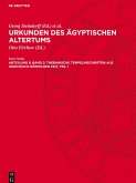 Urkunden des ägyptischen Altertums, Abteilung 8, Band 2, Thebanische Tempelinschriften aus griechisch-römischer Zeit, Teil 1