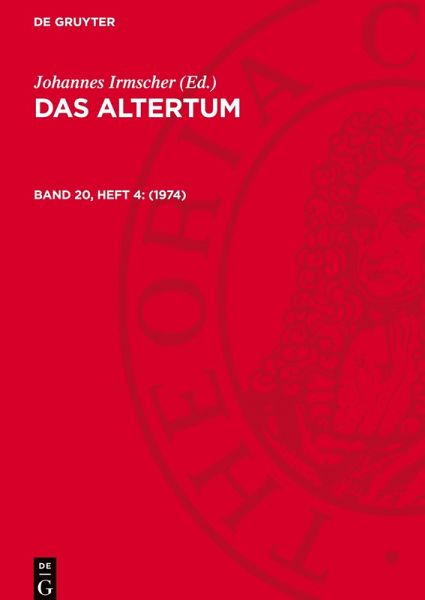Das Altertum, Band 20, Heft 4, Das Altertum (1974) Das Altertum, Band 20, Heft 4, Das Altertum (1974)