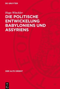 Cover Die politische Entwickelung Babyloniens und Assyriens