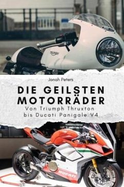 Cover Die geilsten Motorräder - Das perfekte Geschenk für Männer und Frauen zu Weihnachten und Geburtstag