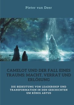 Cover Camelot und der Fall eines Traums: Macht, Verrat und Erlösung
