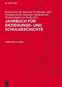 Cover Jahrbuch für Erziehungs- und Schulgeschichte, Jahrgang 2, Jahrbuch für Erziehungs- und Schulgeschichte (1962)