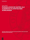 Phänologische Daten als Ausdruck klimatischer Wirkungen Phänologische Daten als Ausdruck klimatischer Wirkungen