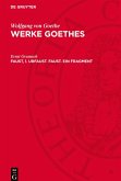 Werke Goethes, Faust, 1. Urfaust. Faust. Ein Fragment Werke Goethes, Faust, 1. Urfaust. Faust. Ein Fragment