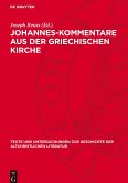 Johannes-Kommentare aus der griechischen Kirche