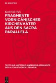 Fragmente vornicänischer Kirchenväter aus den sacra parallela Fragmente vornicänischer Kirchenväter aus den sacra parallela