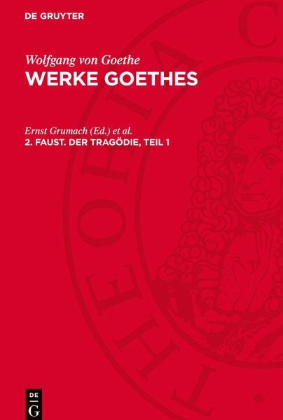 Werke Goethes, 2. Faust. Der Tragödie, Teil 1 Werke Goethes, 2. Faust. Der Tragödie, Teil 1