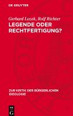 Legende oder Rechtfertigung?