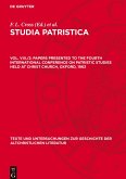 Studia Patristica, Vol. VIII./2, Papers presented to the Fourth International Conference on Patristic Studies held at Christ Church, Oxford, 1963 Studia Patristica, Vol. VIII./2, Papers presented to the Fourth International Conference on Patristic Studies held at Christ Church, Oxford, 1963