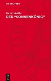 Der "Sonnenkönig"