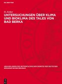 Untersuchungen über Klima und Bioklima des Tales von Bad Berka