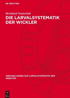 Cover Die Larvalsystematik der Wickler