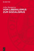 Vom Liberalismus zum Sozialismus Vom Liberalismus zum Sozialismus