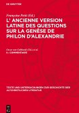 L' ancienne version latine des Questions sur la genèse de Philon d'Alexandrie, II., Commentaire