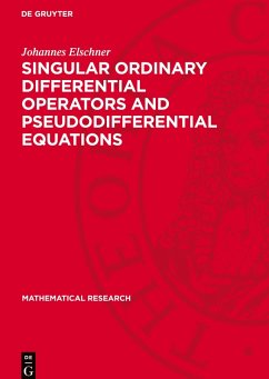 Singular Ordinary Differential Operators and Pseudodifferential Equations - Elschner, Johannes