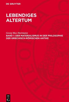 Cover Lebendiges Altertum, 1, Der Materialismus in der Philosophie der griechisch-römischen Antike