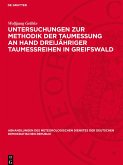 Untersuchungen zur Methodik der Taumessung an Hand dreijähriger Taumeßreihen in Greifswald