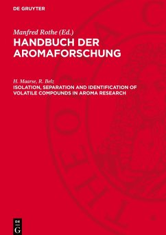 Handbuch der Aromaforschung, Isolation, separation and identification of volatile compounds in aroma research - Maarse, H.;Belz, R.