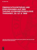 Übersichtsvorträge und Diskussionen auf der Tagung Hydrometeorologie Tharandt, 25.-27. 9. 1968