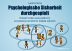 Psychologische Sicherheit durchgespielt Psychologische Sicherheit durchgespielt