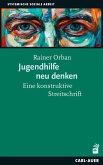 Jugendhilfe neu denken Jugendhilfe neu denken