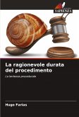 La ragionevole durata del procedimento