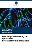 Leistungsbewertung der optischen Freiraumkommunikation Leistungsbewertung der optischen Freiraumkommunikation