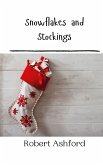 Snowflakes and Stockings Snowflakes and Stockings