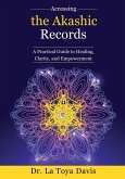 Accessing the Akashic Records Accessing the Akashic Records
