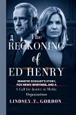 The Reckoning of Ed Henry