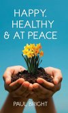 Happy, Healthy & at Peace Happy, Healthy & at Peace