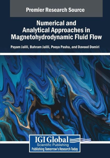 Numerical and Analytical Approaches in Magnetohydrodynamic Fluid Flow Numerical and Analytical Approaches in Magnetohydrodynamic Fluid Flow