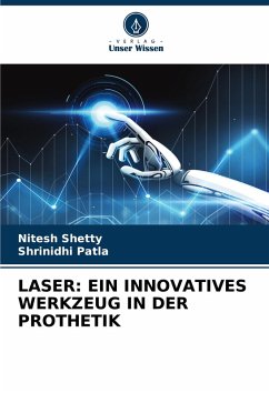 Cover LASER: EIN INNOVATIVES WERKZEUG IN DER PROTHETIK