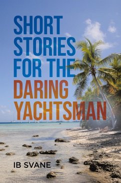 Short Stories for the Daring Yachtsman - Svane, Ib