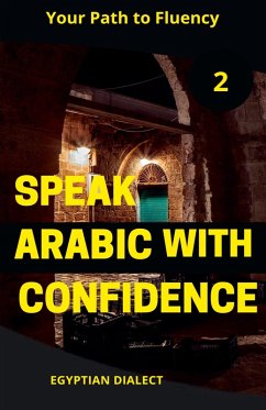 Speak Arabic with Confidence 2 - Elshenawy, Mohamed