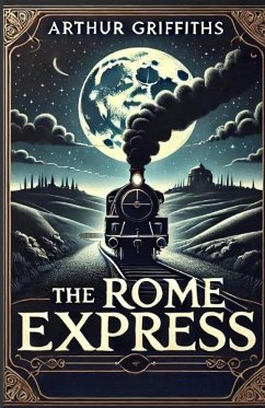 The Rome Express(Illustrated) - Griffiths, Arthur