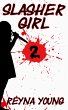 Slasher Girl 2 - Bild 1