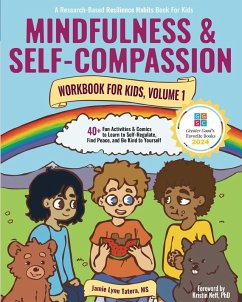 Mindfulness and Self-Compassion Workbook for Kids, Volume 1 - Tatera, Jamie Lynn