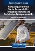 Navigating Corporate Social Responsibility Through Leadership and Sustainable Entrepreneurship