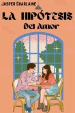 La Hipótesis Del Amor
