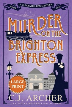 Murder on the Brighton Express - Archer, C. J.