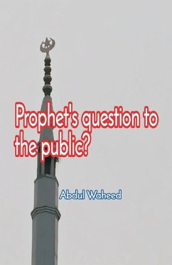 Prophets question to the public - Waheed, Abdul