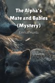 The Alpha's Mate and Babies (Mystery)