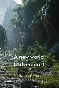 A new world (Adventure) - Chan, Hailey