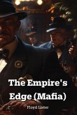 The Empire's Edge (Mafia) The Empire's Edge (Mafia)